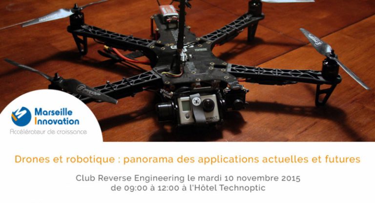 drones et robotique - Club Reverse Engineering, Marseille Innovation